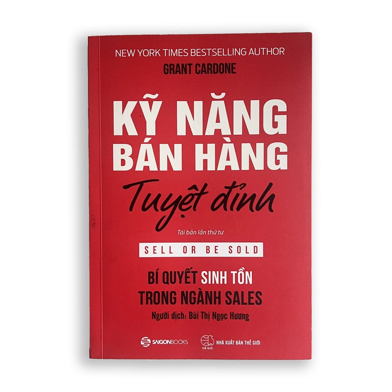 Kỹ Năng Bán Hàng Tuyệt Đỉnh, tình trạng tốt, Grant Cardone 518552
