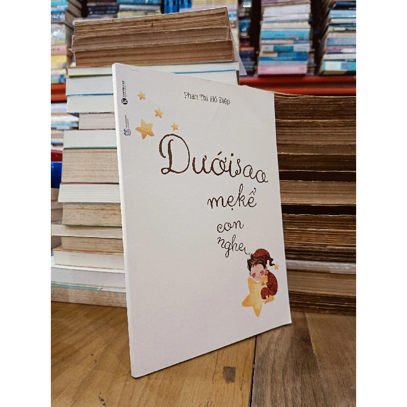 Dưới sao mẹ kể con nghe - Phan Thị Hồ Điệp 929956