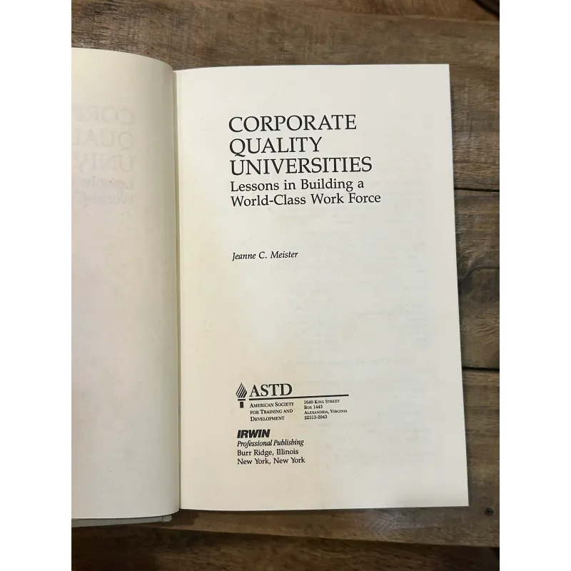 Corporate Quality Universities: Lessons in Building a World-Class Work Force - J.C.Meister 729323