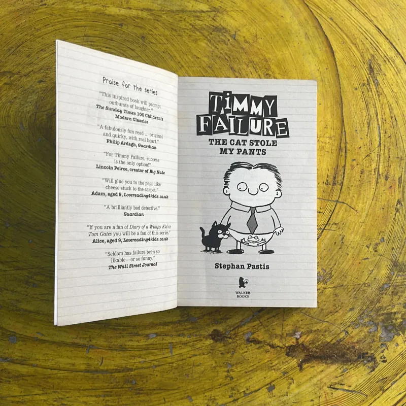 TIMMY FAILURE THE CAT STOLE MY PANTS- STEPHAN PASTIS 973770