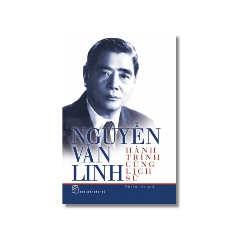 Nguyễn Văn Linh - Hành trình cùng lịch sử 723909
