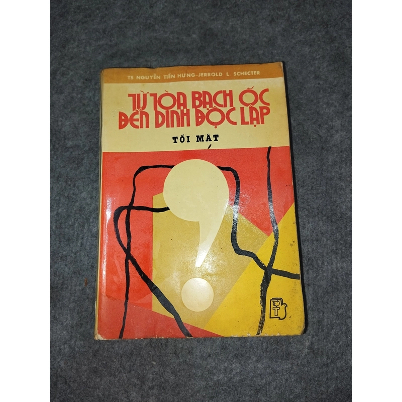 TỪ TÒA BẠCH ỐC ĐẾN DINH ĐỘC LẬP (TỐI MẬT) 517647