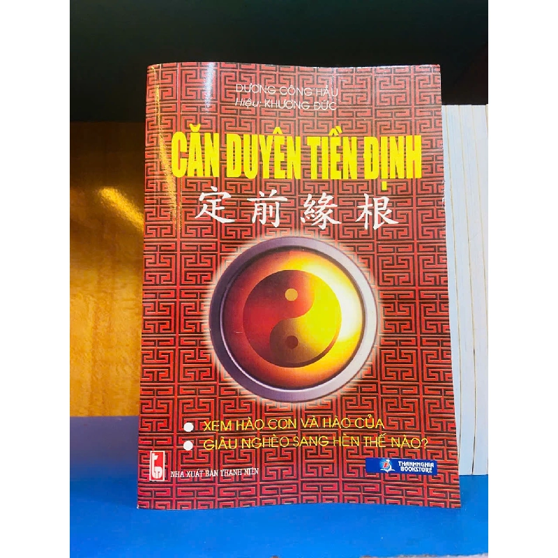 Căn duyên tiền định / Dương Công Hầu Sách tôn giáo - tâm linh VAVO3101 789964