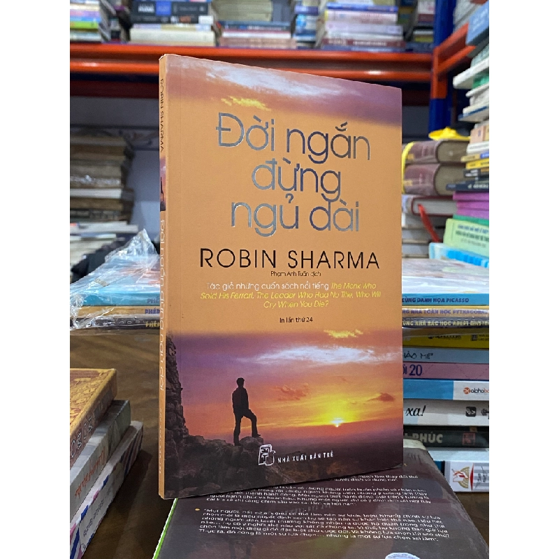 Đời ngắn đừng ngủ dài - Robin Sharma 126651