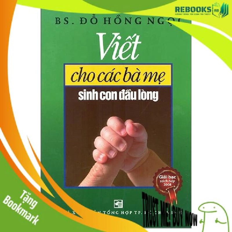 (TẶNG BOOKMARK) Viết cho các bà mẹ sinh con đầu lòng (TB20200 - Đỗ Hồng Ngọc - 2020 956276