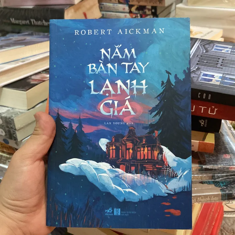 (Trinh thám - Kinh dị ) - Nắm lấy bàn tay lạnh giá - Robert Aickman 1003064