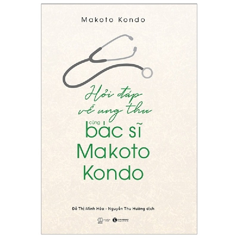 Hỏi Đáp Về Ung Thư Cùng Bác Sỹ Makoto Kondo - Makoto Kondo 144770