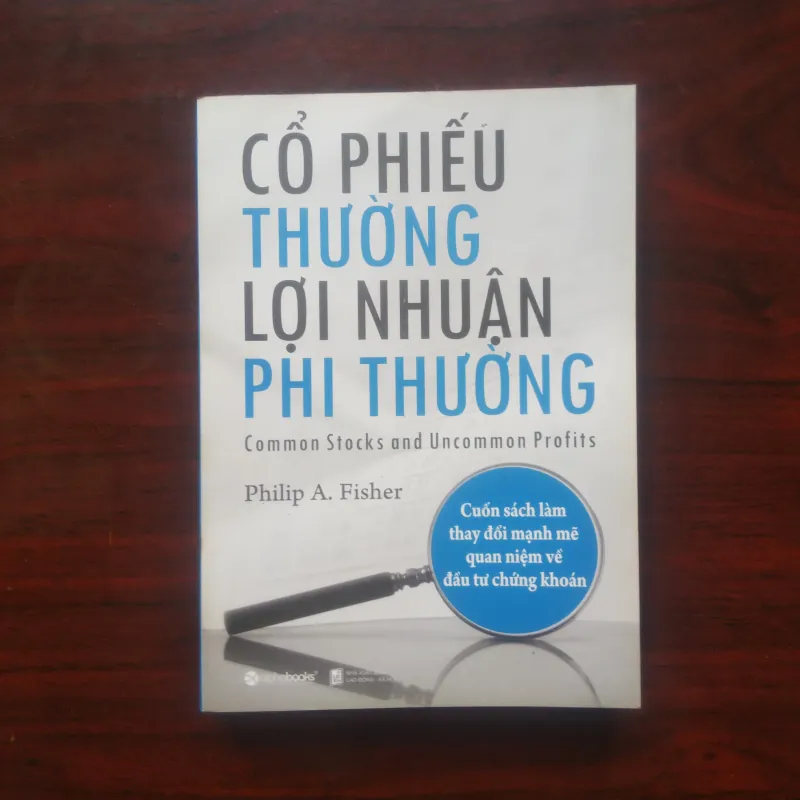 [Sách Chứng Khoán] Cổ Phiếu Thường Lợi Nhuận Phi Thường (Philip A. Fisher) 974102