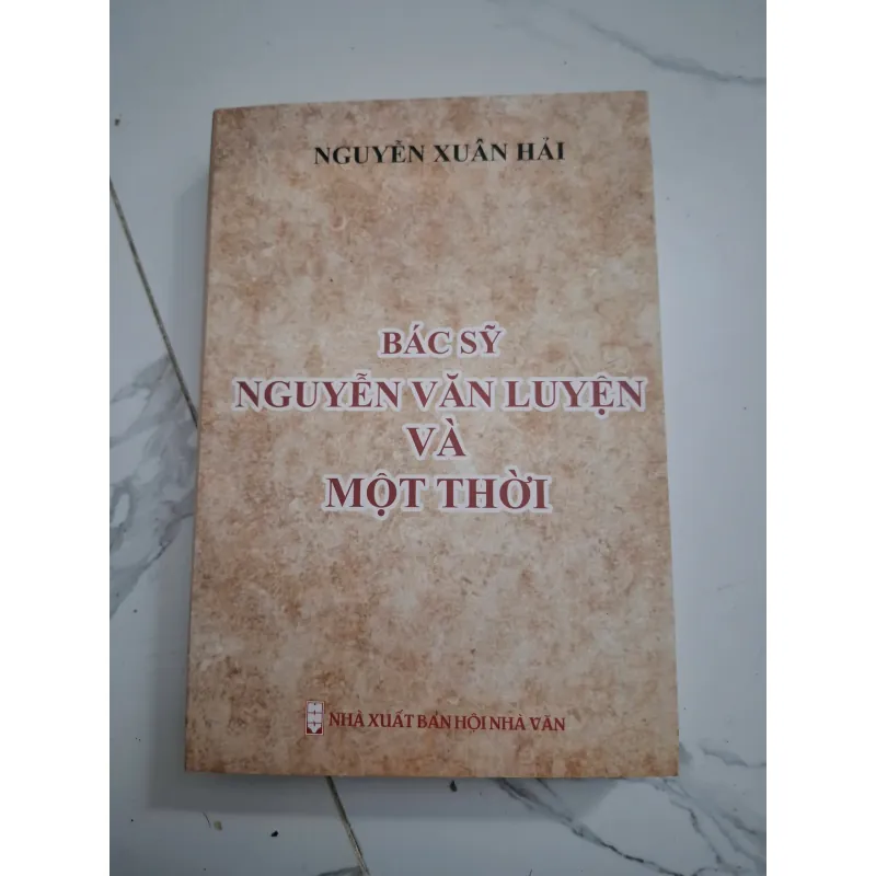 Bác sỹ Nguyễn Văn Luyện và một thời - Nguyễn Xuân Hải - Hồi ký, Nhân vật 796807