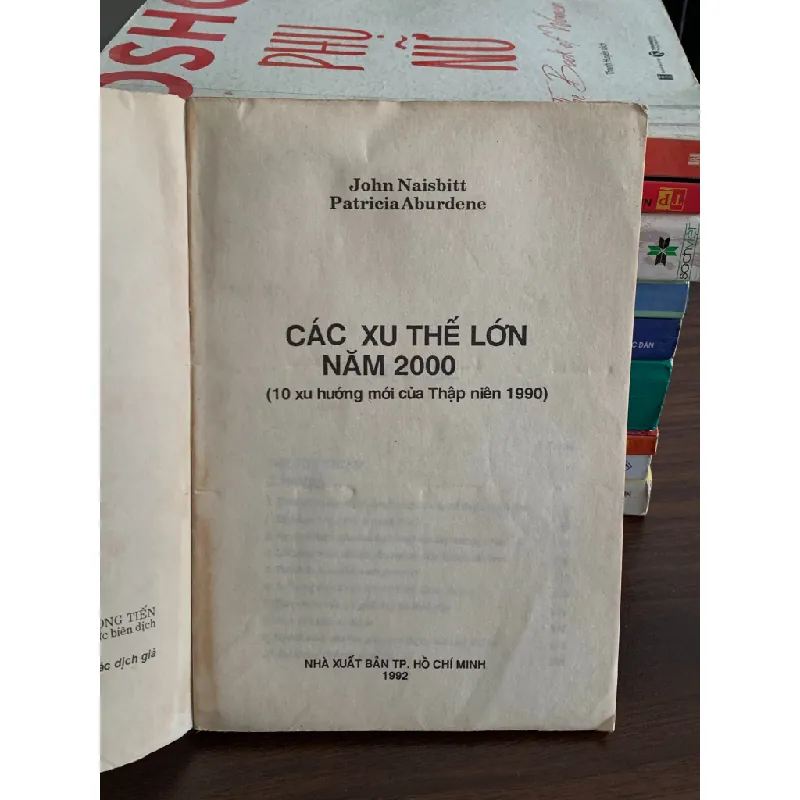 Các Xứ Thế Lớn Năm 2000 – John Naisbitt, Patricia Aburdene 558516