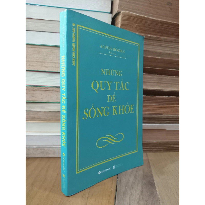 Những quy tắc để sống khoẻ 736109