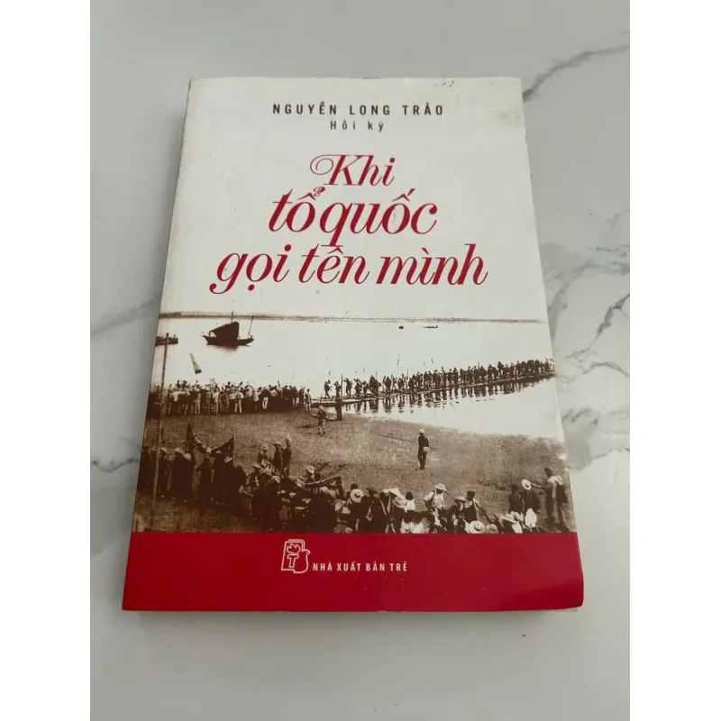 Khi Tổ Quốc Gọi Tên Mình - Nguyễn Long Trảo 601296