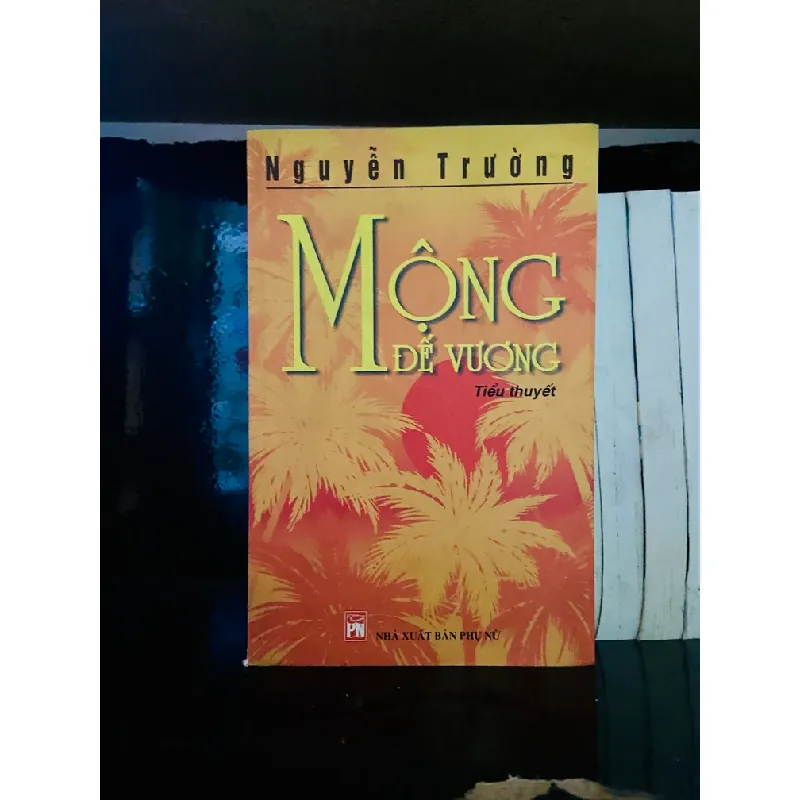 Mộng Đế Vương - Nguyễn Trường 555035