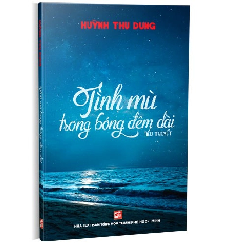 Tình mù trong bóng đêm dài mới 100% Huỳnh Thu Dung 2022 HCM.PO 178311