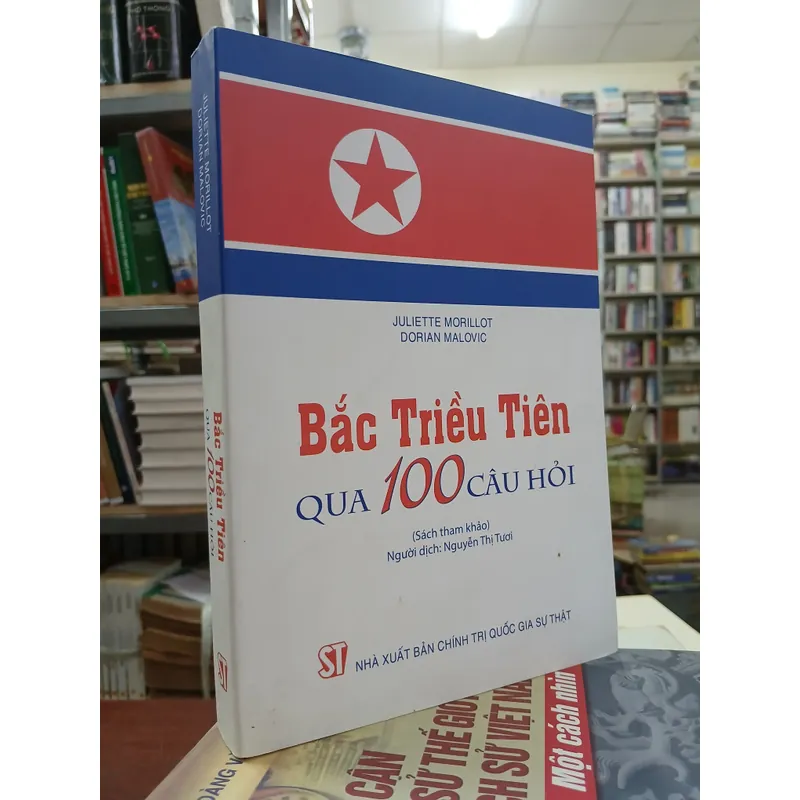 BẮC TRIỀU TIÊN QUA 100 CÂU HỎI - NGUYỄN THỊ TƯƠI dịch 731587