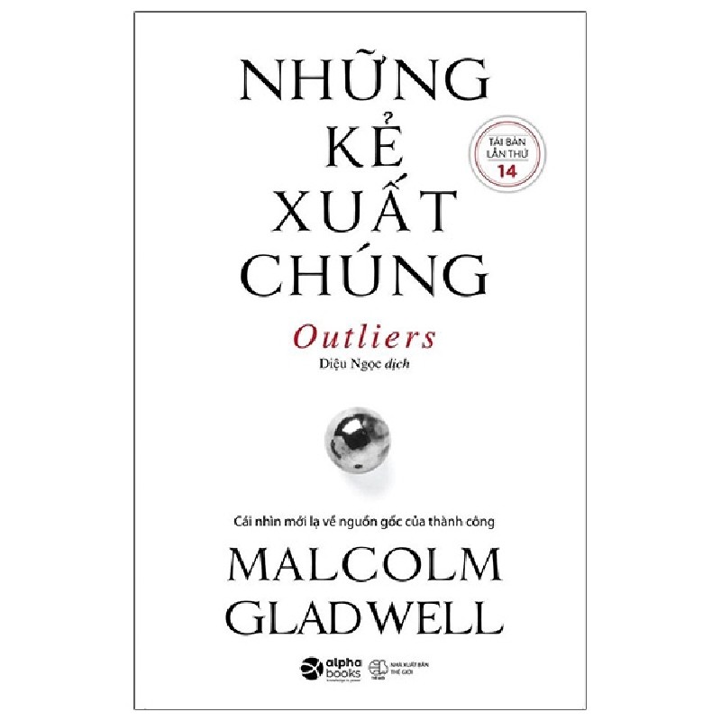 Những Kẻ Xuất Chúng - Malcolm Gladwell 114606