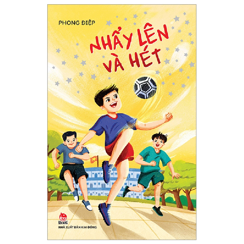 Nhẩy Lên Và Hét - Phong Điệp (Mới 100%) Truyện thiếu nhi, NXB Kim Đồng - SÁCH ĐẠI HỌC 482769
