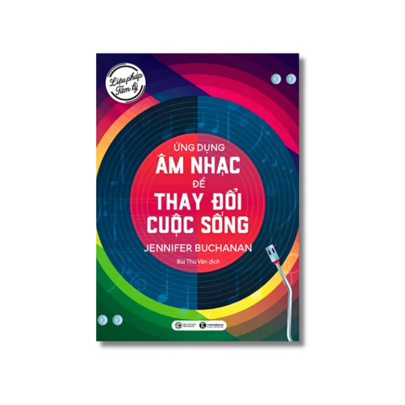 Liệu pháp tâm lý - Ứng dụng âm thanh để thay đổi cuộc sống - Jennifer Buchanan 724818