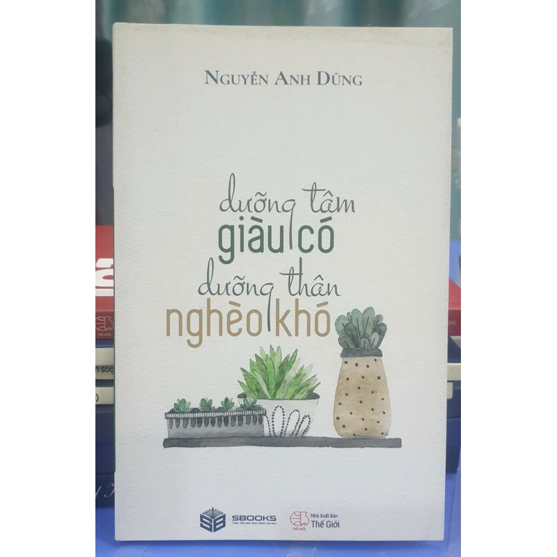 DƯỠNG TÂM GIÀU CÓ DƯỠNG THÂN NGHÈO KHÓ 199471