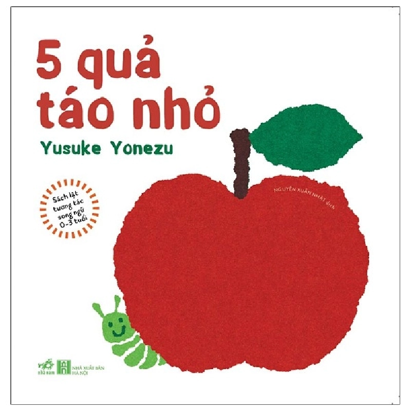 Sách lật tương tác song ngữ 0-3 tuổi: 5 quả táo nhỏ (TB-62.000) - Yusuke Yonezu 2021 New 100% HCM.PO 343450