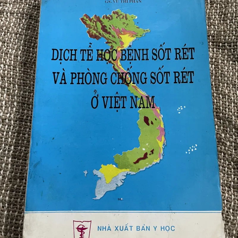 DỊCH TẾ HÓC BẾNH SỐT RÉT VÀ PHÒNG CHỐNG SỐT RÉT Ở VIỆT NAM- GS. VU THỊ PHAN 1021336
