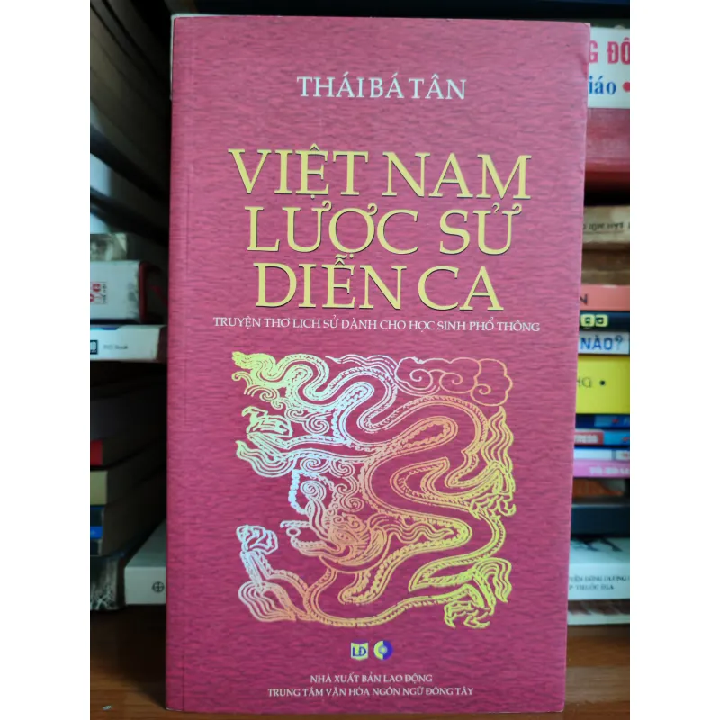 Việt Nam lược sử diễn ca - Thái Bá Tân 776893