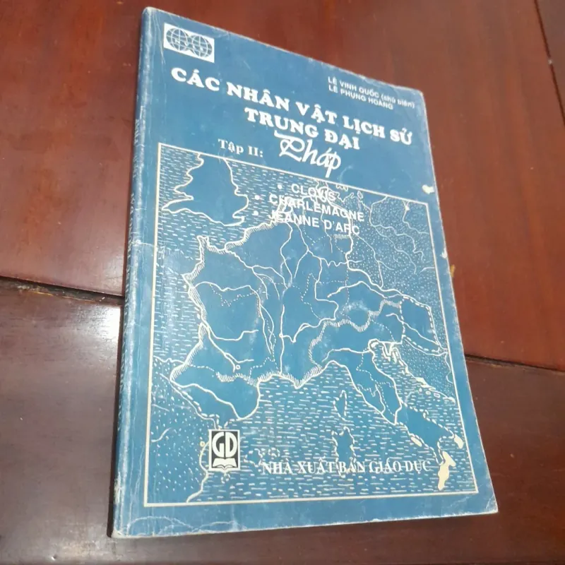 Các nhân vật lịch sử Trung Đại, tập II: PHÁP 1023175