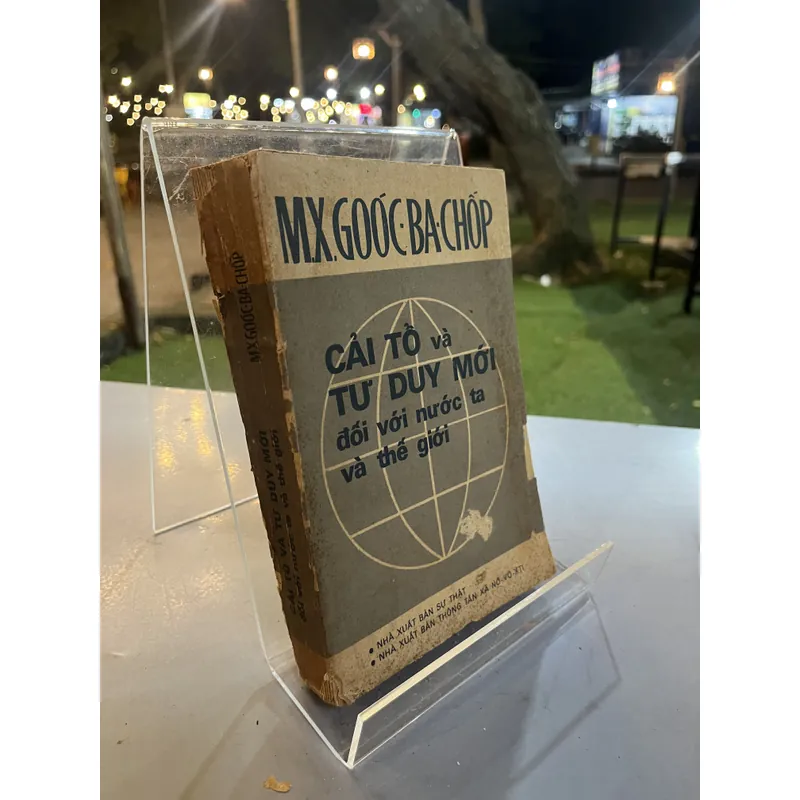 CẢI TỔ VÀ TƯ DUY MỚI ĐỐI VỚI NƯỚC TA VÀ THẾ GIỚI - MX GÓOC BA CHỐP 590284