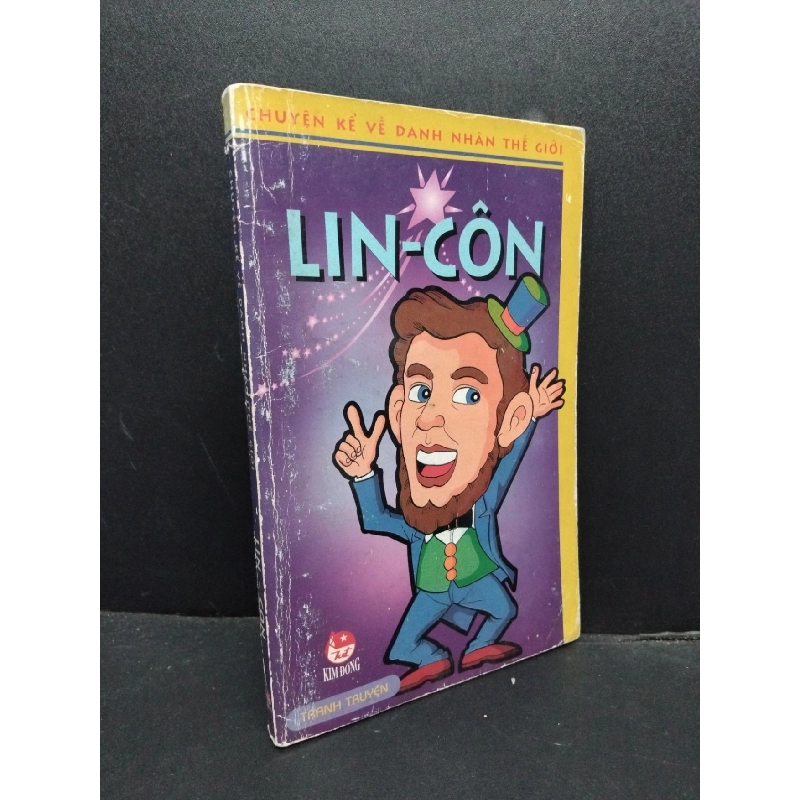 Chuyện kể về danh nhân thế giới Lin - Côn mới 70% ố vàng 2003 HCM2207 Kim-Nan-Kin TRUYỆN TRANH 916519