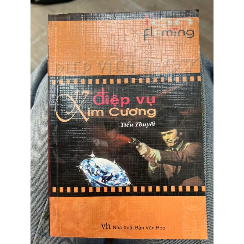 Điệp vụ kim cương - điệp viên 007 -  NXB Văn học .8 336308