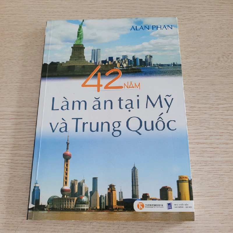 42 năm làm ăn tại Mỹ và Trung Quốc 542266