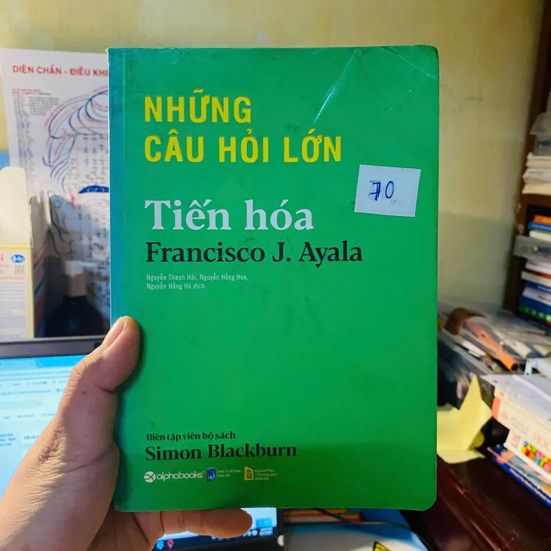 Những Câu Hỏi Lớn - Tiến Hóa - Francisco J Ayala#HATRA 702669