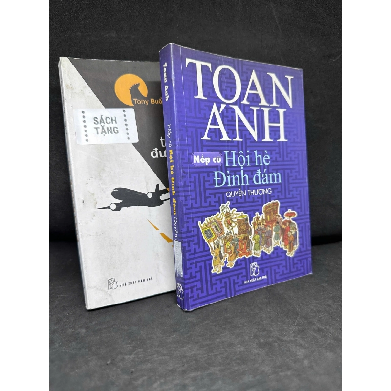 [Phiên Chợ Sách Cũ] Toan Ánh - Nếp Cũ: Hội Hè Đình Đám, Quyển Thượng, 2005 H1809 SBM 924657