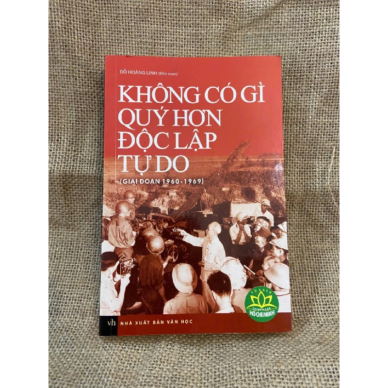 Không có gì quý hơn Độc lập Tự do (1960-1969) 1008720