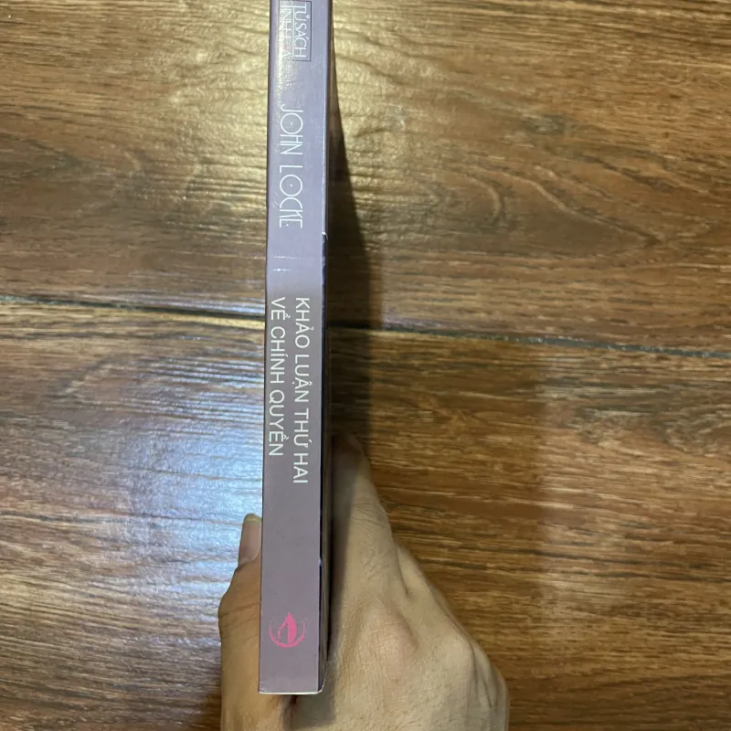 Khảo luận thứ hai về chính quyền - John Locke (t4) 1005076