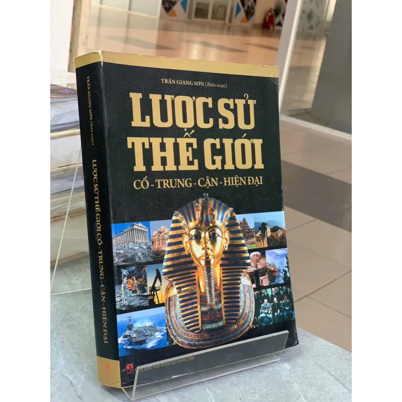 LƯỢC SỬ THẾ GIỚI CỔ TRUNG CẬN HIỆN ĐẠI - TRẦN GIANG SƠN (BIÊN SOẠN) 718266