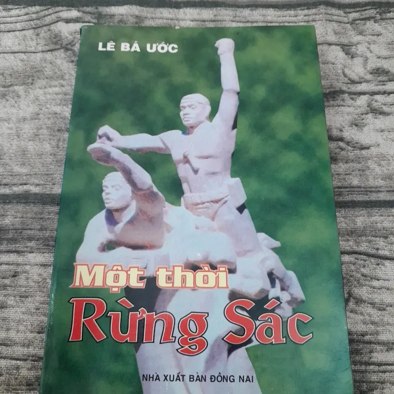 Đại tá Lê Bá Ước - Một thời rừng Sác. Bản in năm 1998 735322