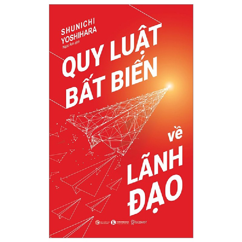 Quy Luật Bất Biến Về Lãnh Đạo - Shunichi Yoshihara 138055