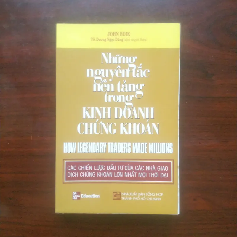 [Sách Kinh Tế] Những Nguyên Tắc Nền Tảng Trong Kinh Doanh Chứng Khoán (John Boik) 907802