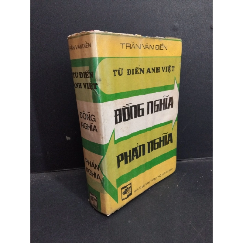 Từ điển Anh Việt đồng nghĩa phản nghĩa (bìa cứng) mới 70% ố nặng 1992 HCM1001 Trần Văn Điền GIÁO TRÌNH, CHUYÊN MÔN 918420