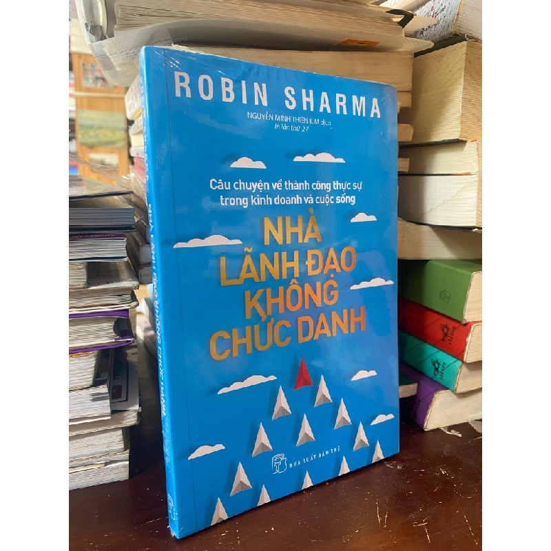 Nhà lãnh đạo không chức danh - Robin Sharma 120210