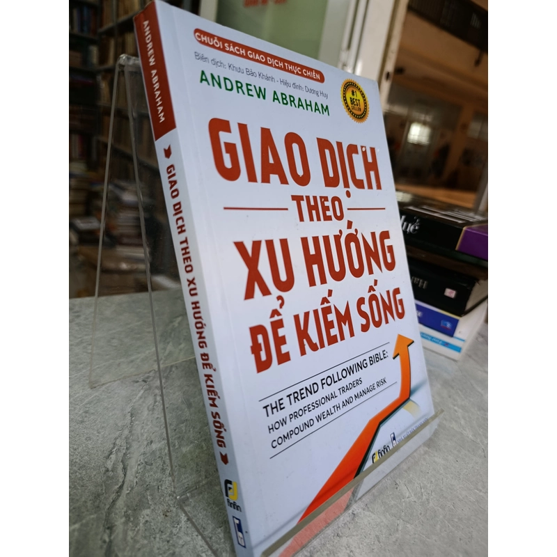 GIAO DỊCH THEO XU HƯỚNG ĐỂ KIẾM SỐNG - DỊCH: KHƯU BẢO KHÁNH 546215