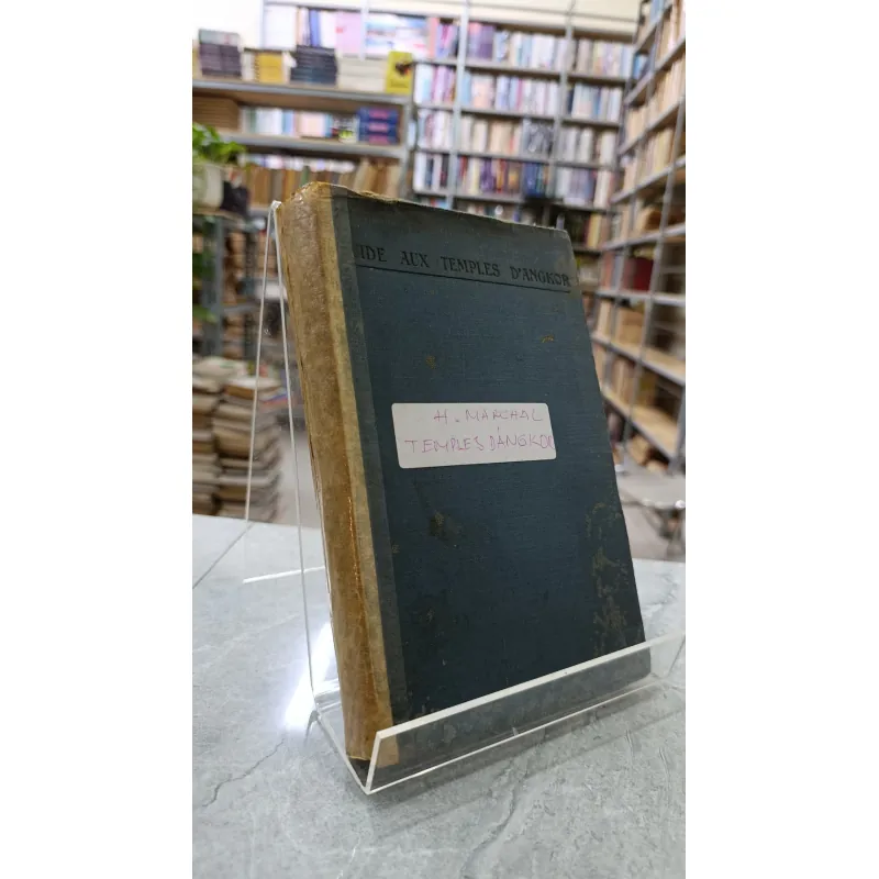 HƯỚNG DẪN KHẢO CỔ HỌC VỀ CÁC ĐỀN THỜ ANGKOR - H.MARCHAL 791833
