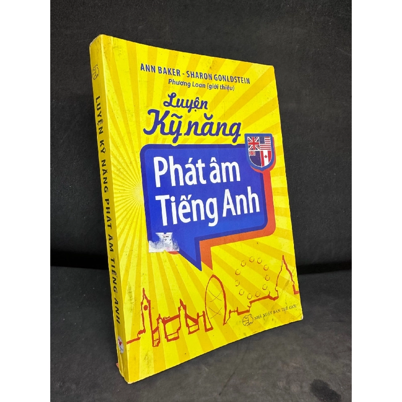 Luyện Kỹ Năng Phát Âm Tiếng Anh, Ann Baker, Mới 70% (Ố Nhẹ), 2015 SBM0609 916921