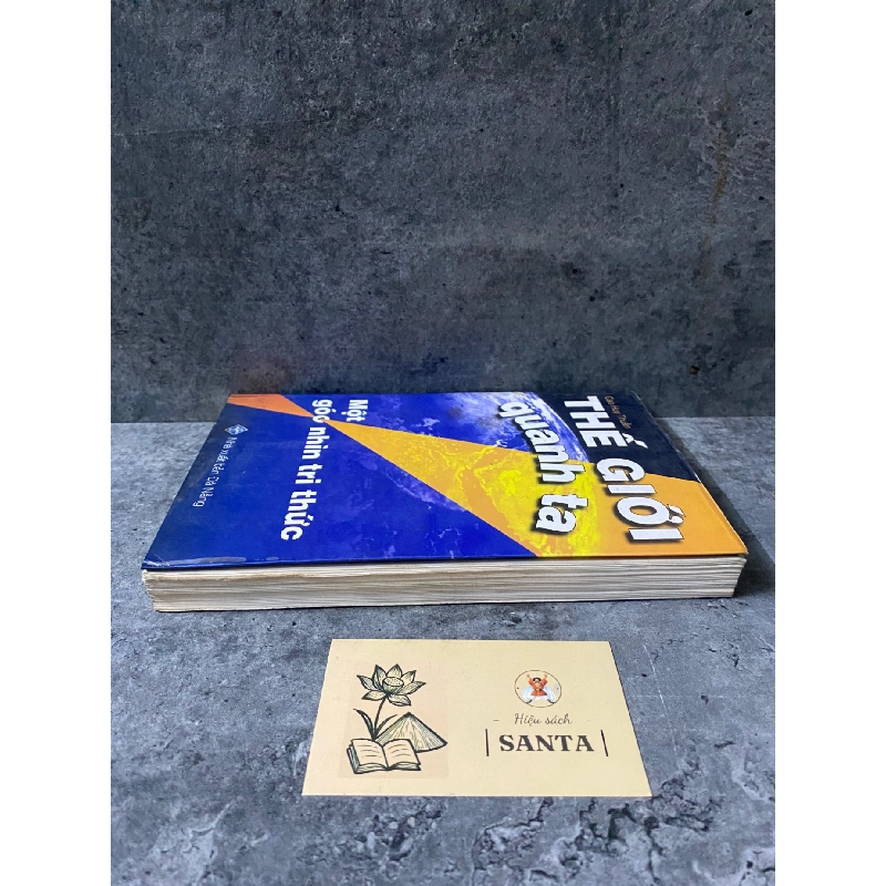 Thế giới quanh ta- Cao Huy Thuần- sách mới 80% 789562