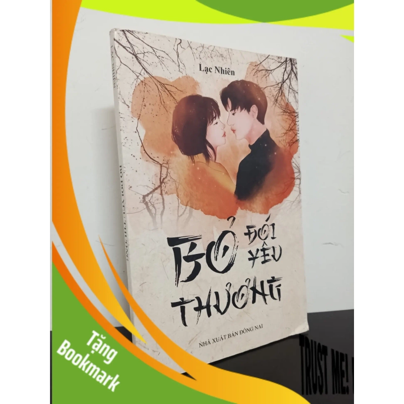 (TẶNG BOOKMARK) Bỏ Đói Yêu Thương (2019) - Lạc Nhiên Mới 90% RBK.ASB2301 939949