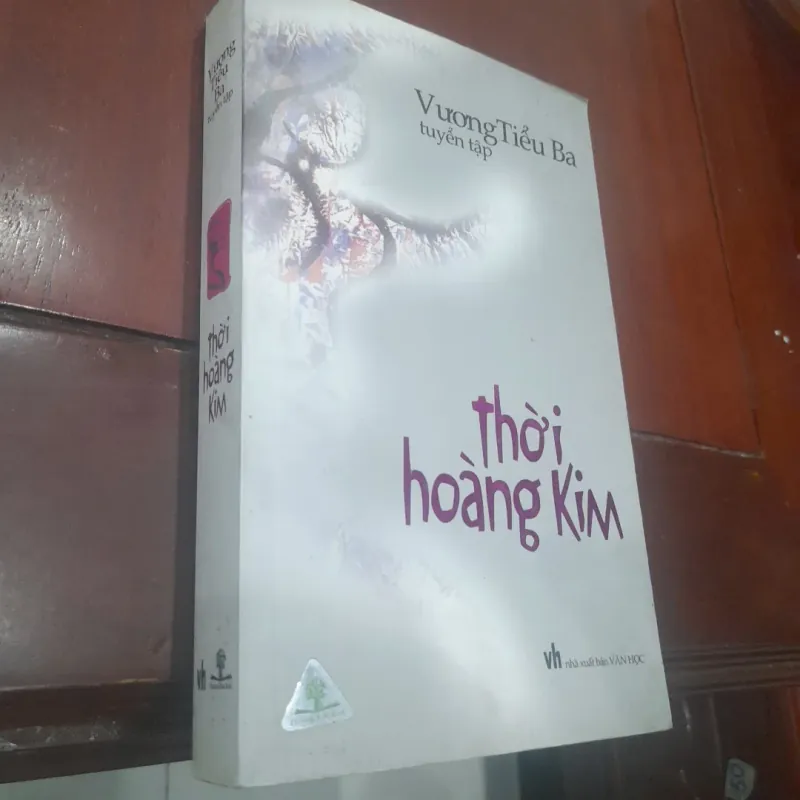 VƯƠNG TIỂU BA tuyển tập - Thời hoàng Kim 752954