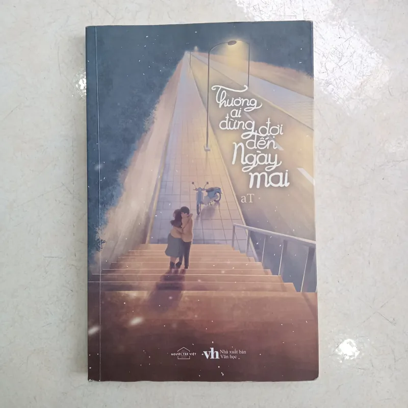 Thương ai đừng đợi đến ngày mai 📚 733709