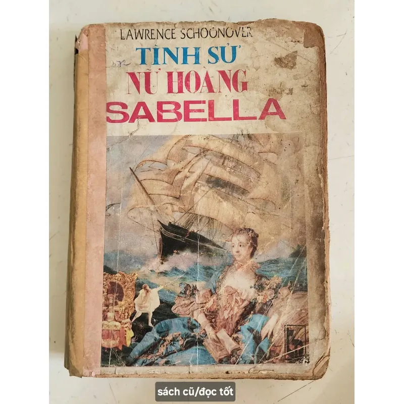 Tiểu thuyết lịch sử Tây Ban Nha: TÌNH SỬ NỮ HOÀNG ISABELLA 719091