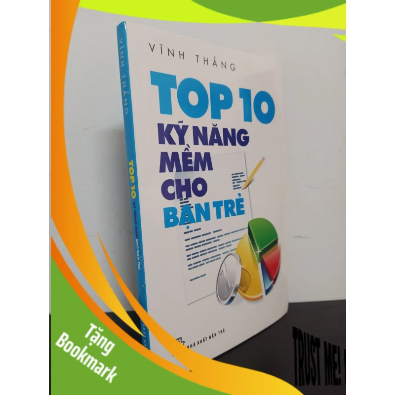 (TẶNG BOOKMARK) Top 10 Kỹ Năng Mềm Cho Bạn Trẻ (2012) - Vĩnh Thắng Mới 90% RBK.ASB1303 954324
